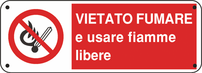 Cartello "Vietato fumare e usare fiamme libere"