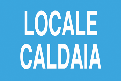 Cartello "Locale caldaia"