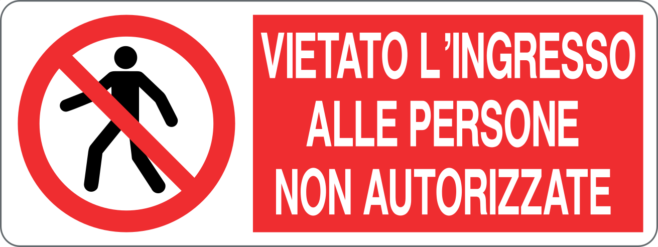 Cartello "Vietato l'ingresso"
