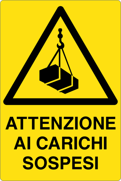 Cartello "Attenzione ai carichi sospesi"