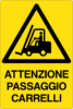 Cartello "Attenzione passaggio carrelli"