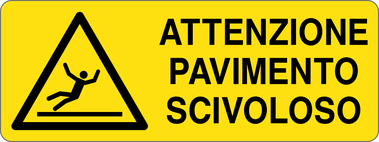 Cartello "Attenzione Pavimento Scivoloso"