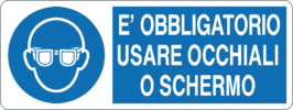 Cartello "È obbligatorio usare occhiali o schermi"