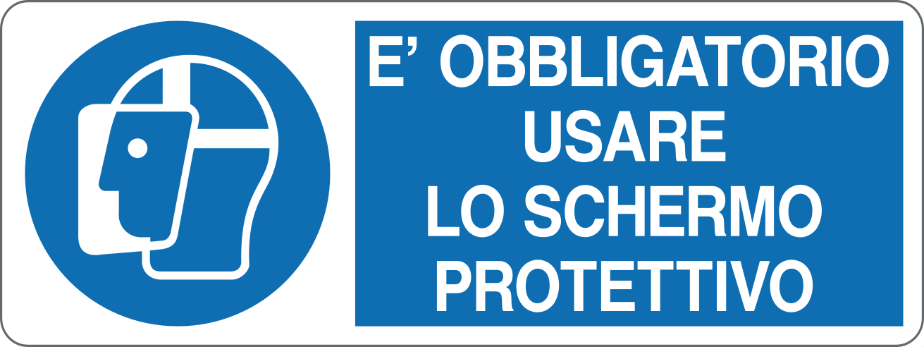 Cartello "È obbligatorio usare lo schermo protettivo"