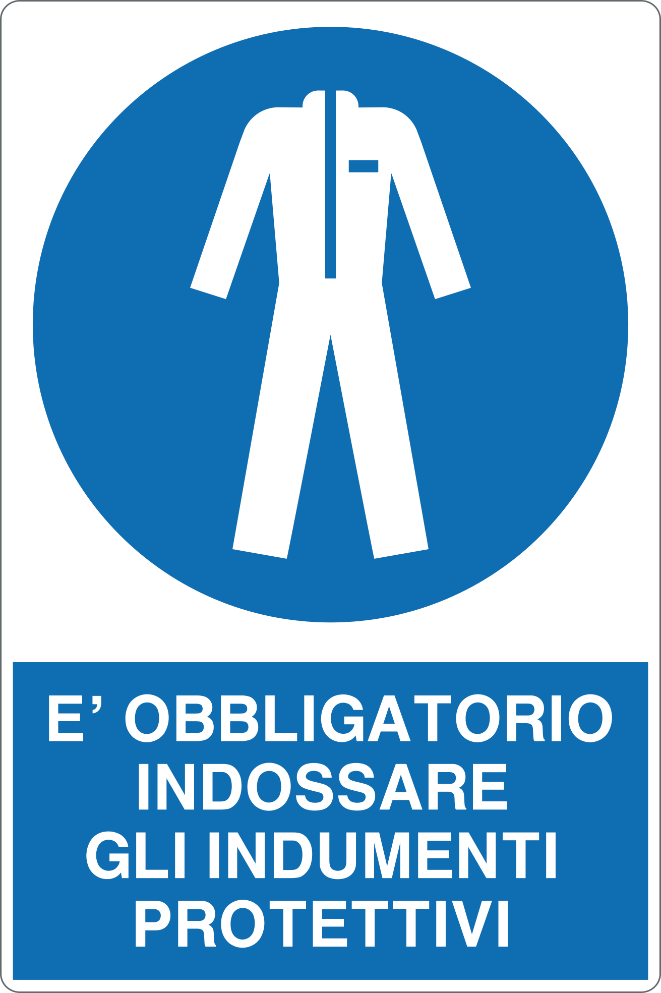 Cartello "È obbligatorio indossare indumenti protettivi"