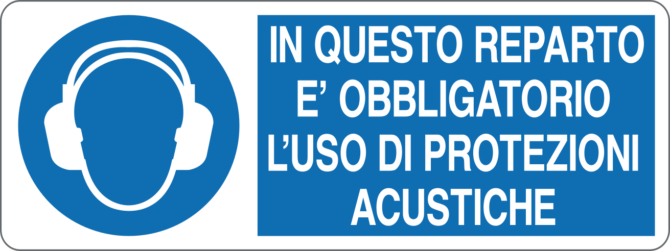 Cartello "In questo reparto è obbligatorio l'uso di protezioni acustiche"