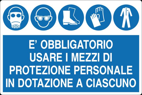 Cartello "È obbligatorio usare i mezzi di protezione personale in dotazione a ciascuno"