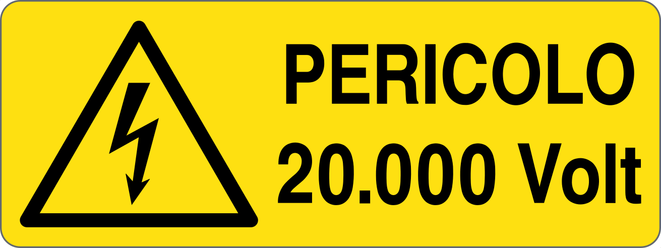 Cartello "Pericolo 20.000 volt"