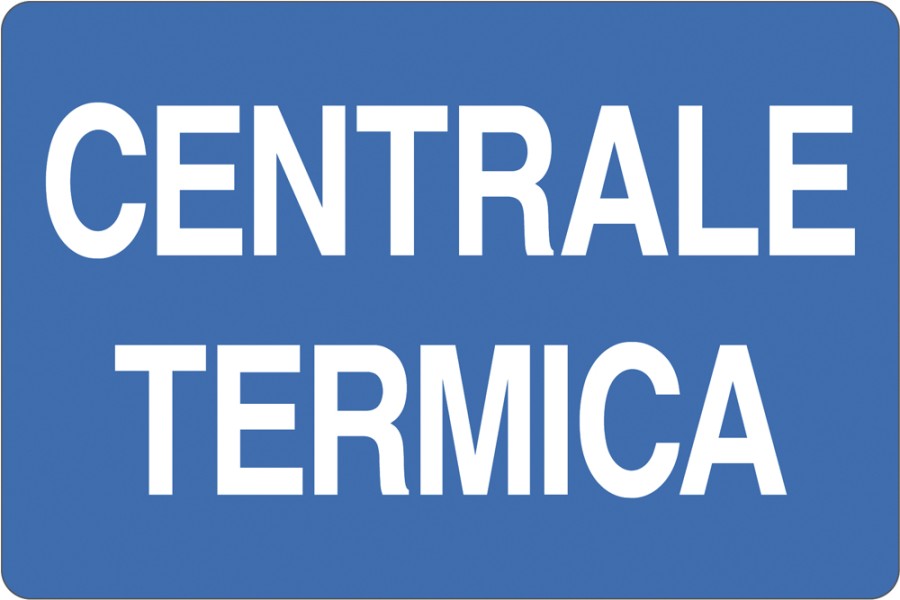 Cartello "Centrale Termica"